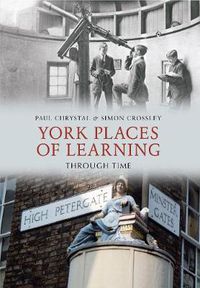 Cover image for York Places of Learning Through Time