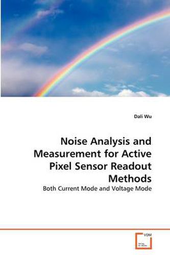 Cover image for Noise Analysis and Measurement for Active Pixel Sensor Readout Methods