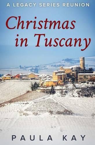 Cover image for Christmas in Tuscany (A Legacy Series Reunion, Book 1)