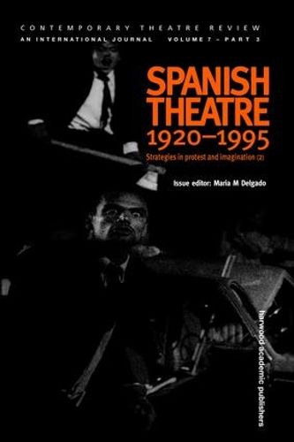 Cover image for Spanish Theatre 1920-1995: Strategies in Protest and Imagination (2)