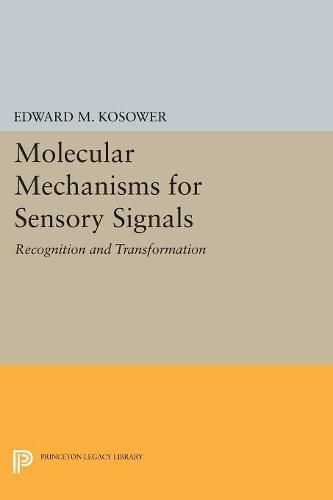 Cover image for Molecular Mechanisms for Sensory Signals: Recognition and Transformation