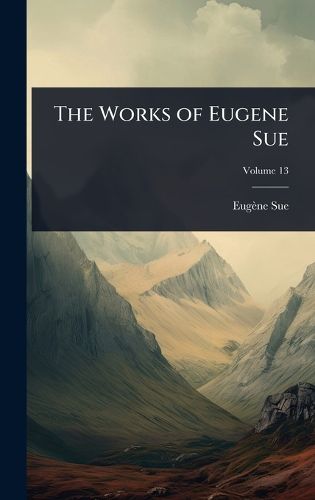 Cover image for The Works of Eugene Sue