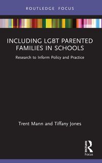 Cover image for Including LGBT Parented Families in Schools