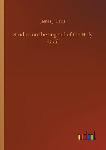 Cover image for Studies on the Legend of the Holy Grail