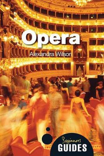 Cover image for Opera: A Beginner's Guide