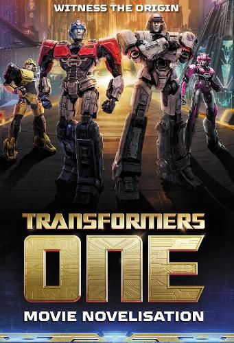 Cover image for Transformers One: Movie Novelisation (Hasbro)