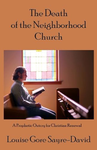 Cover image for The Death of the Neighborhood Church