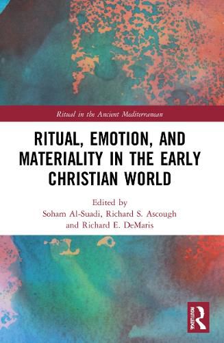 Cover image for Ritual, Emotion, and Materiality in the Early Christian World