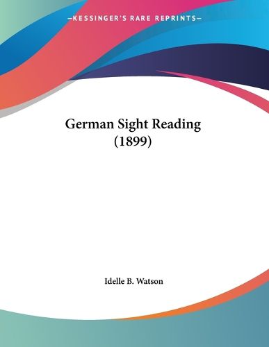 Cover image for German Sight Reading (1899)
