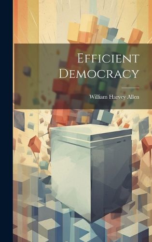 Cover image for Efficient Democracy