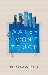 Cover image for Water I Won't Touch