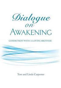 Cover image for Dialogue on Awakening: Communion with the Christ