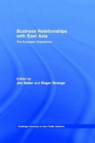 Cover image for Business Relationships with East Asia: The European Experience