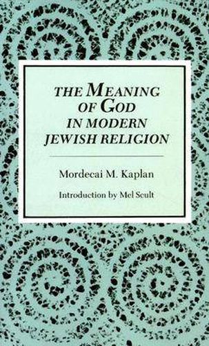 The Meaning of God in the Modern Jewish Religion