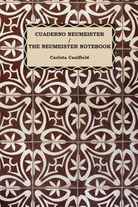 Cover image for Cuaderno Neumeister / The Neumeister Notebook