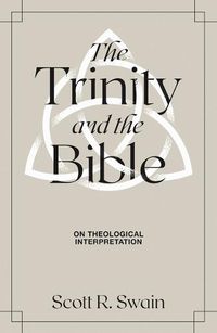 Cover image for The Trinity & the Bible: On Theological Interpretation