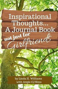 Cover image for Inspirational Journal: Not Just For Girlfriends