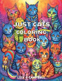 Cover image for Just Cats Coloring Book