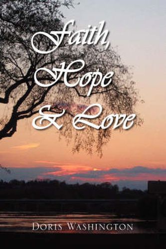 Cover image for Faith, Hope & Love: Poems of Inspiration