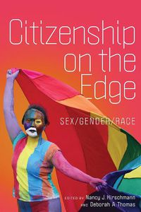 Cover image for Citizenship on the Edge: Sex/Gender/Race