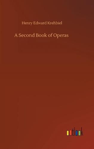 Cover image for A Second Book of Operas