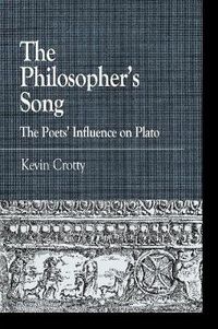 Cover image for The Philosopher's Song: The Poets' Influence on Plato