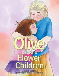 Cover image for Olive and the Flower Children