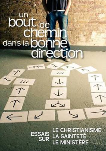 Cover image for Un bout de chemin dans la bonne direction (FRENCH: Journey in the Right Direction)