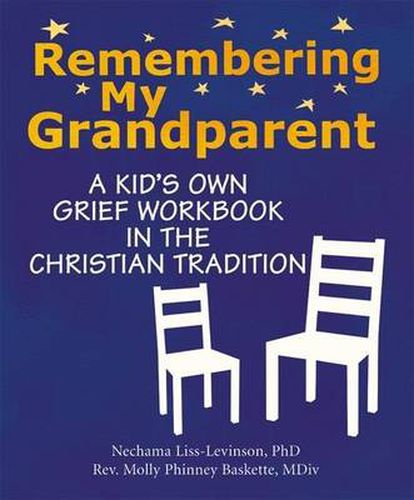 Cover image for Remembering My Grandparent: A Kid's Own Grief Workbook in the Christian Tradition