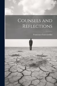 Cover image for Counsels and Reflections