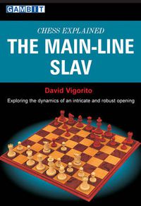 Cover image for Chess Explained: The Main-line Slav