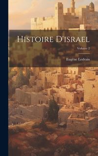 Cover image for Histoire D'israel; Volume 2