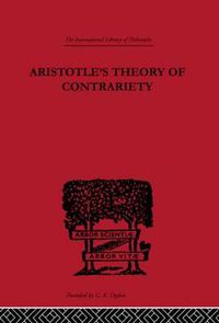 Cover image for Aristotle's Theory of Contrariety