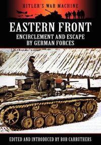 Cover image for Eastern Front: Encirclement and Escape by German Forces