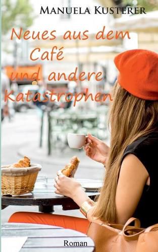 Cover image for Neues aus dem Cafe und andere Katastrophen