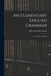 Cover image for An Elementary English Grammar