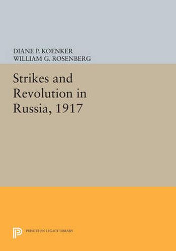 Cover image for Strikes and Revolution in Russia, 1917