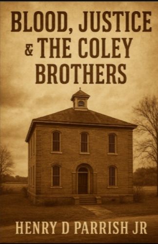 Cover image for Blood, Justice & The Coley Brothers