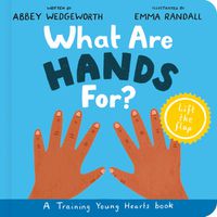 Cover image for What Are Hands For? Board Book