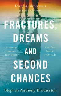 Cover image for Fractures, Dreams and Second Chances