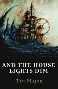 Cover image for And The House Lights Dim