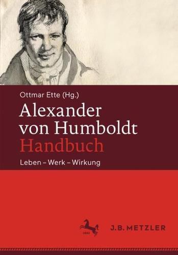 Cover image for Alexander von Humboldt-Handbuch: Leben - Werk - Wirkung