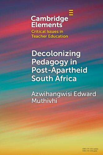 Cover image for Decolonizing Pedagogy in Post-Apartheid South Africa