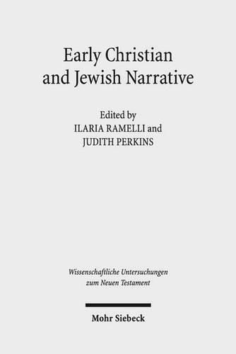 Cover image for Early Christian and Jewish Narrative: The Role of Religion in Shaping Narrative Forms