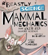 Cover image for Beastly Science: Mammal Mechanics