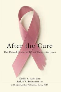 Cover image for After the Cure: The Untold Stories of Breast Cancer Survivors