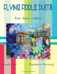 Cover image for Flying Fiddle Duets for Two Cellos, Book One