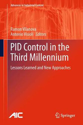 Cover image for PID Control in the Third Millennium: Lessons Learned and New Approaches