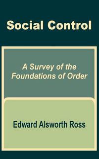 Cover image for Social Control: A Survey of the Foundations of Order