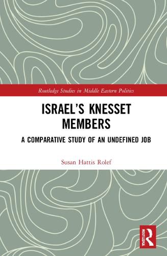 Cover image for Israel's Knesset Members: A Comparative Study of an Undefined Job